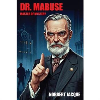 Dr. Mabuse, Master of Mystery