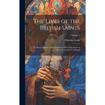 The Lives of the British Saints
