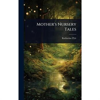 Mother’s Nursery Tales