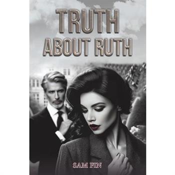 Truth About Ruth