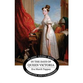 In the Days of Queen Victoria