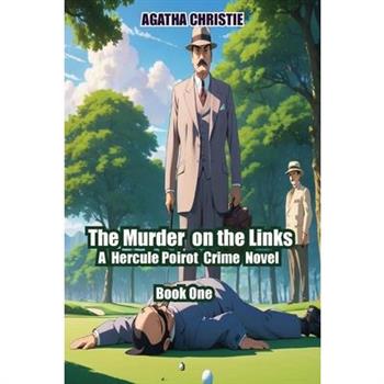 The Murder on the Links Book One