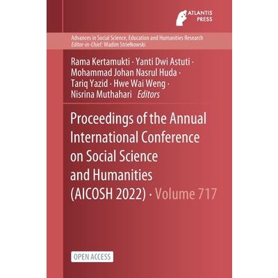 Proceedings of the Annual International Conference on Social Science and Humanities (AICOSH 2022)