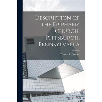 Description of the Epiphany Church, Pittsburgh, Pennsylvania