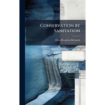 Conservation by Sanitation