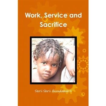 Work, Service and Sacrifice