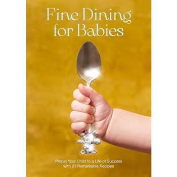 Fine Dining for Babies