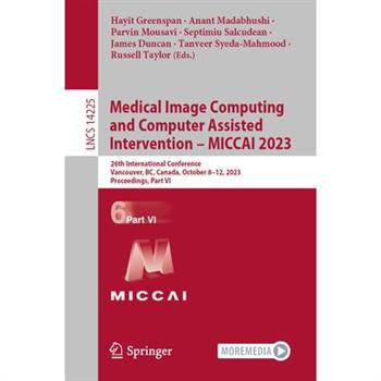 Medical Image Computing and Computer Assisted Intervention - Miccai 2023