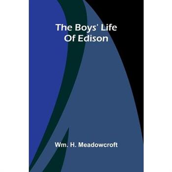 The Boys' Life Of Edison