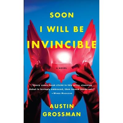 Soon I Will be Invincible