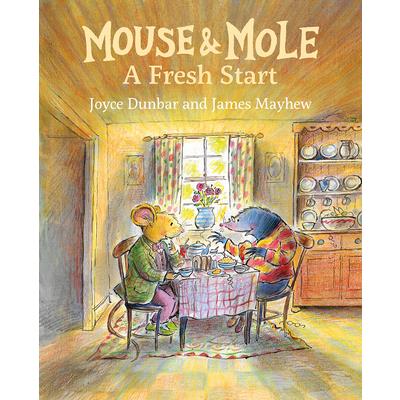 Mouse and Mole: A Fresh Start Mouse and Mole: A Fresh Start