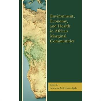 Environment, Economy, and Health in African Marginal Communities