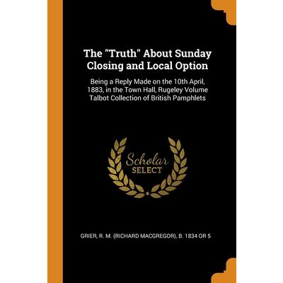 The ”Truth” About Sunday Closing and Local Option