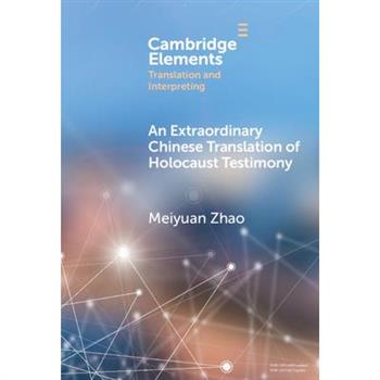 An Extraordinary Chinese Translation of Holocaust Testimony