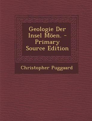 Geologie Der Insel Moen. - Primary Source Edition