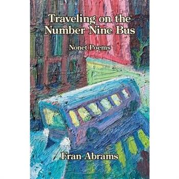 Traveling on the Number Nine Bus