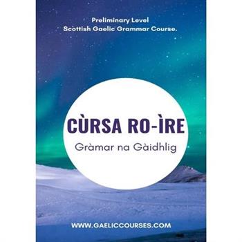 C羅rsa Ro-穫re Gr?mar na G?idhlig