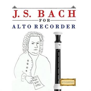 J. S. Bach for Alto Recorder