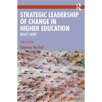 Strategic Leadership of Change in Higher Education