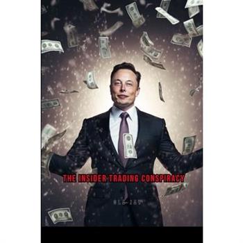 The Insider Trading Conspiracy