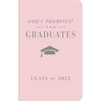 God’s Promises for Graduates: Class of 2023 - Pink NKJV