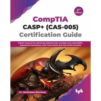 CompTIA CASP+ (CAS-005) Certification Guide