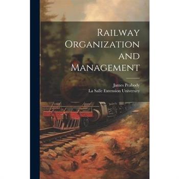 Railway Organization and Management