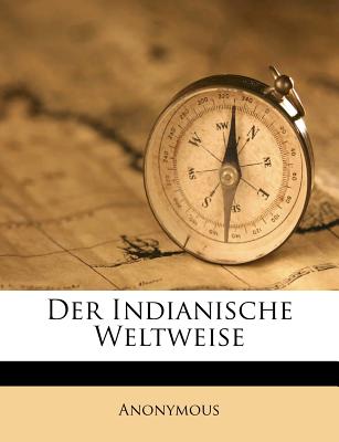 Der Indianische Weltweise