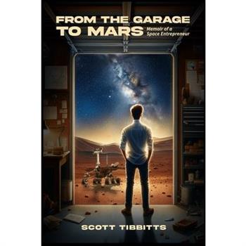 From the Garage to Mars