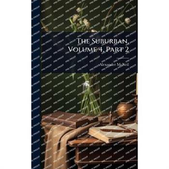 The Suburban, Volume 4, Part 2