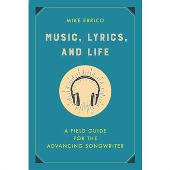 Music, Lyrics, and Life
