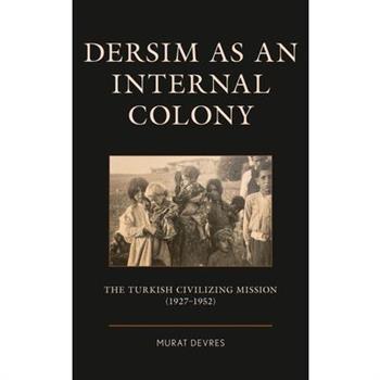 Dersim as an Internal Colony