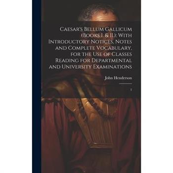 Caesar's Bellum Gallicum (Books I. & II.)