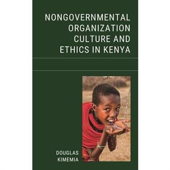 Nongovernmental Organization Culture and Ethics in Kenya