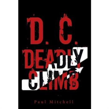 D. C. Deadly Climb