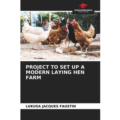 Project to Set Up a Modern Laying Hen Farm