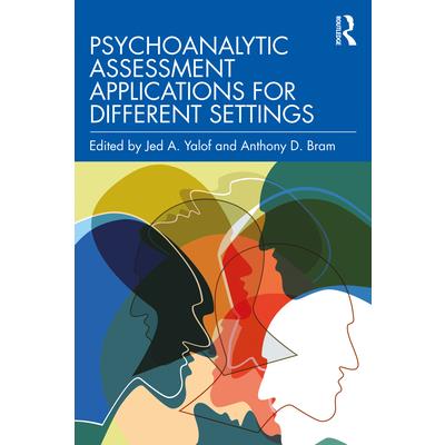 Psychoanalytic Assessment Applications for Different Settings