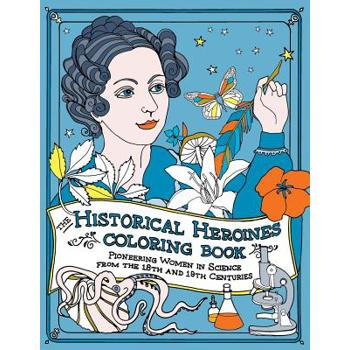 The Historical Heroines Coloring Book