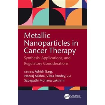 Metallic Nanoparticles in Cancer Therapy