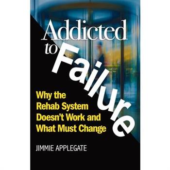 Addicted to Failure