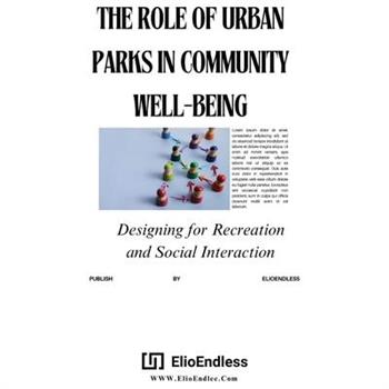 The Role Of Urban Parks In Well-Being
