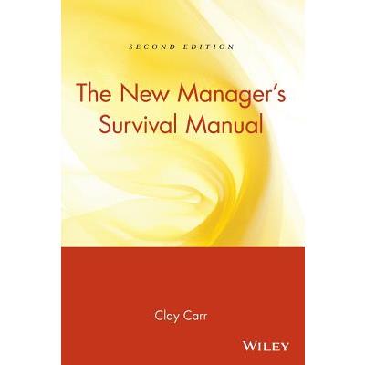 The New Manager’s Survival Manual