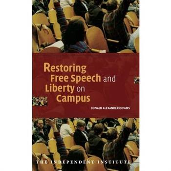Restoring Free Speech And Liberty On Campus