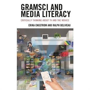 Gramsci and Media Literacy