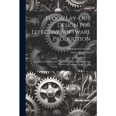 Floor Lay-out Design for Effective Software Production