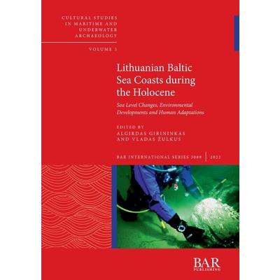 Lithuanian Baltic Sea Coasts during the Holocene