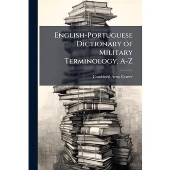 English-Portuguese Dictionary of Military Terminology, A-Z
