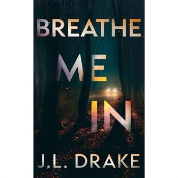 Breathe Me in