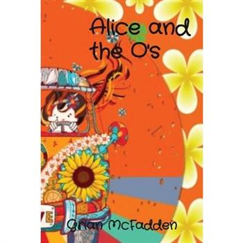 Alice and the O’s
