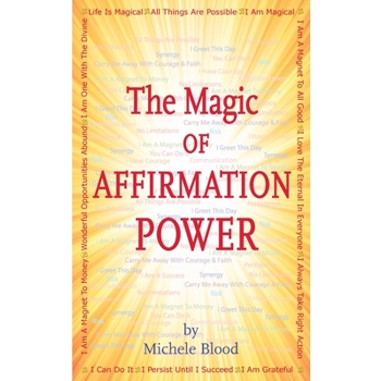 The Magic Of Affirmation Power